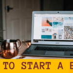 how to start a blog and make money,