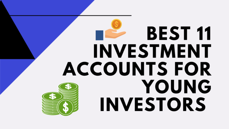 Best Investment Accounts For Teens