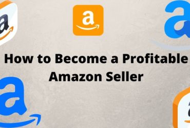 Become a Profitable Amazon Seller