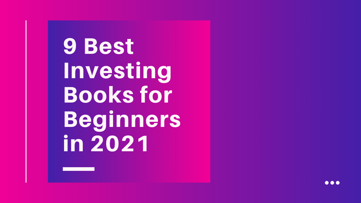 The 9 Best Investing Books for Beginners in 2022
