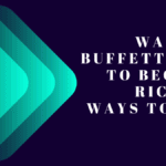 Warren Buffett Tips to Become Rich