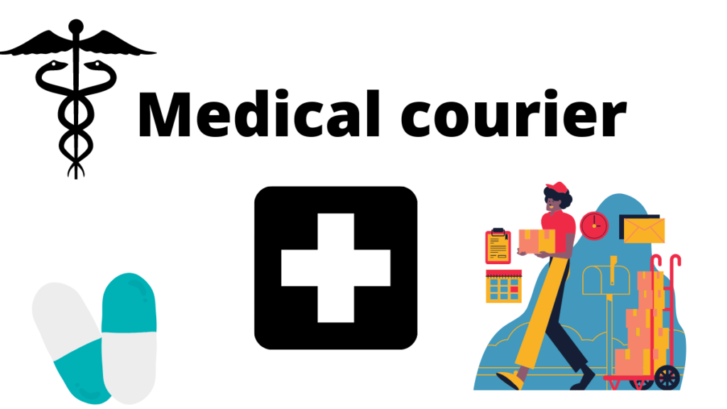 Medical courier