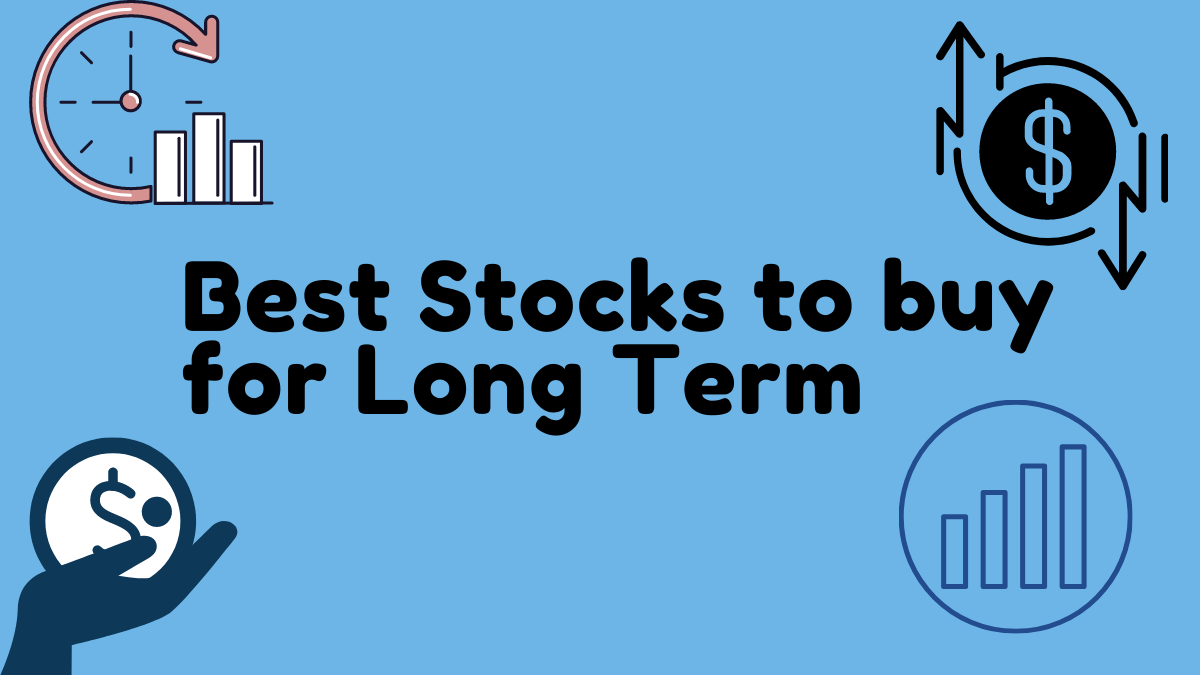 Top 5 Best Stocks to buy for Long Term in India 2022