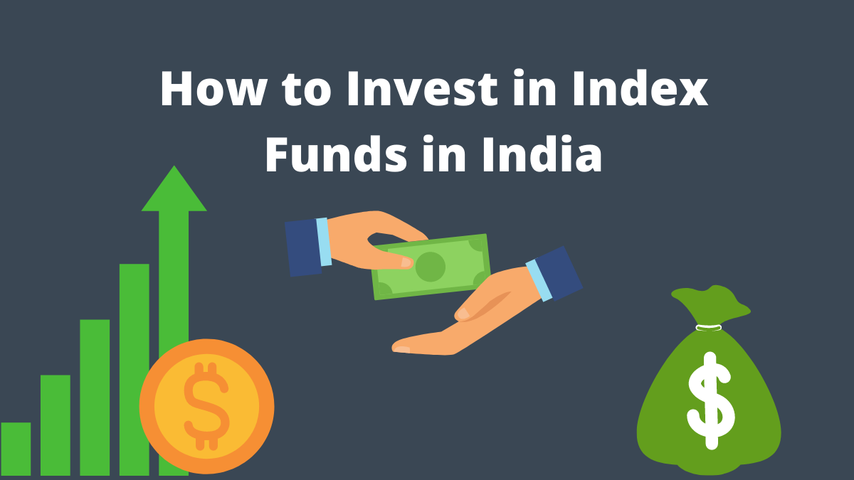 Index Funds How to Invest in Index Funds in India 2022